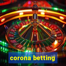 corona betting