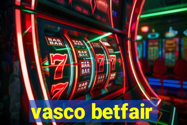 vasco betfair