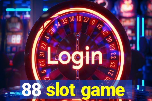 88 slot game