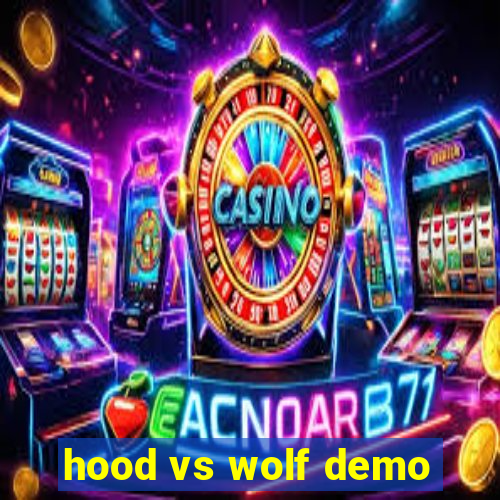 hood vs wolf demo