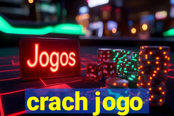 crach jogo