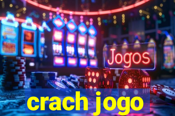 crach jogo