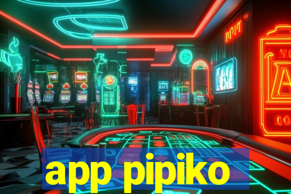 app pipiko