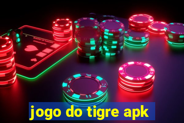 jogo do tigre apk