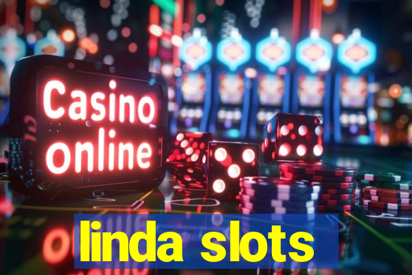 linda slots