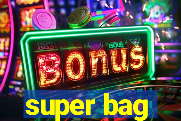 super bag