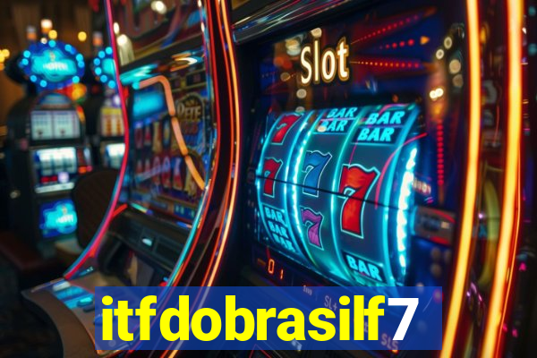 itfdobrasilf7