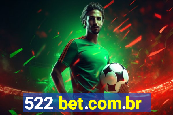 522 bet.com.br