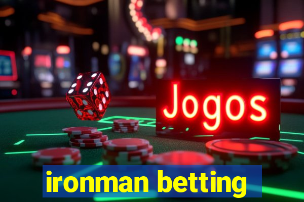 ironman betting