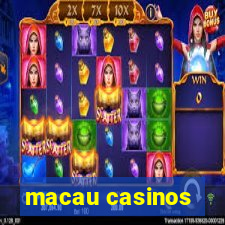 macau casinos