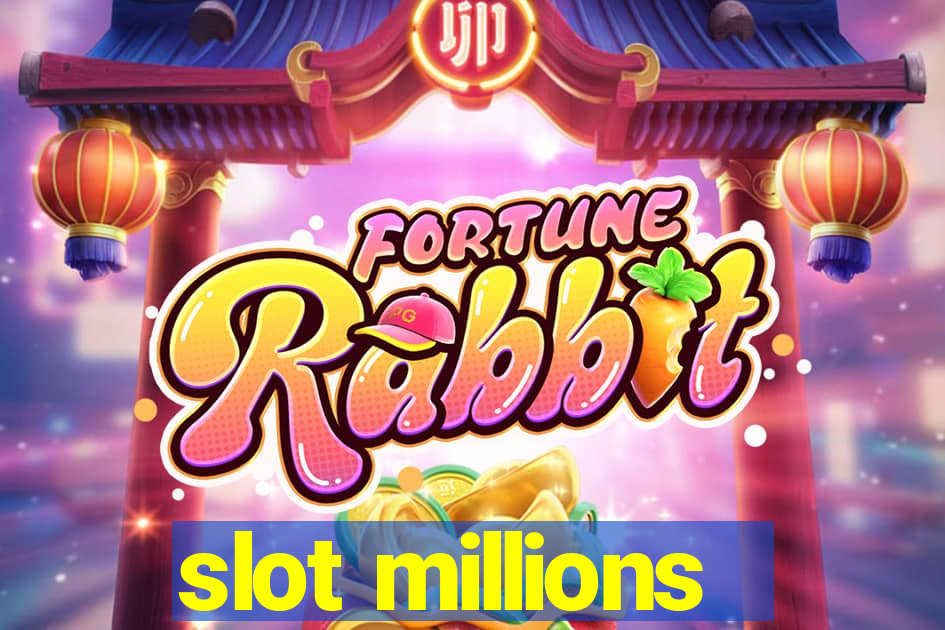 slot millions