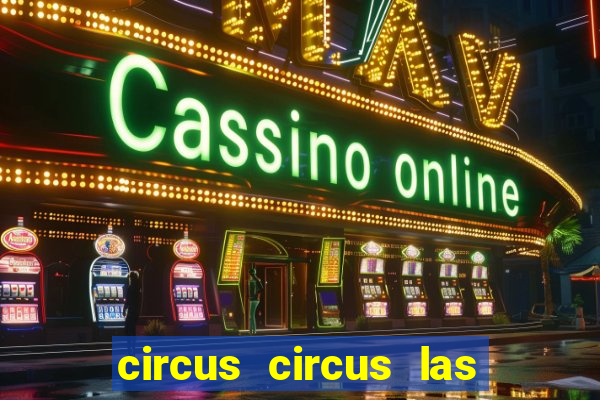 circus circus las vegas casino