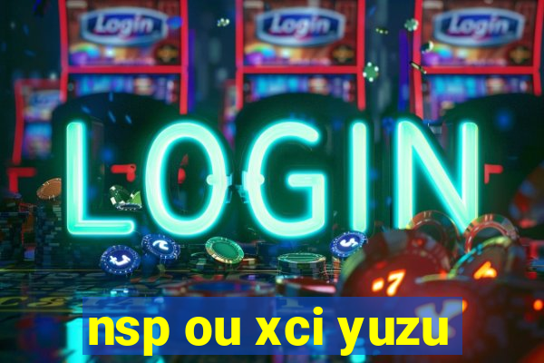 nsp ou xci yuzu