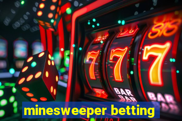 minesweeper betting