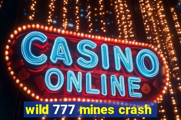 wild 777 mines crash