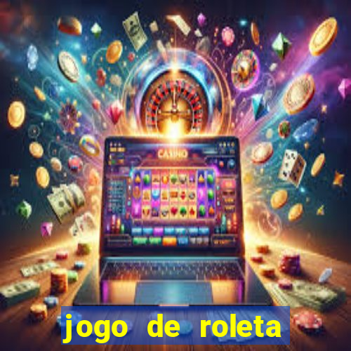 jogo de roleta cassino online gratis