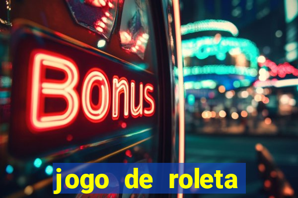 jogo de roleta cassino online gratis