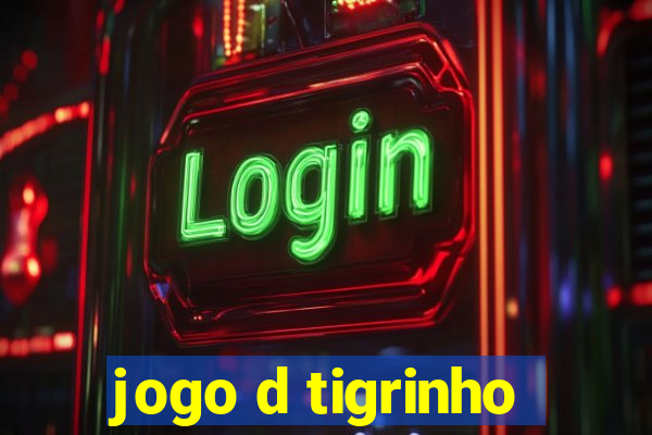 jogo d tigrinho