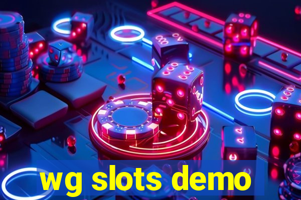 wg slots demo