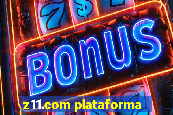 z11.com plataforma