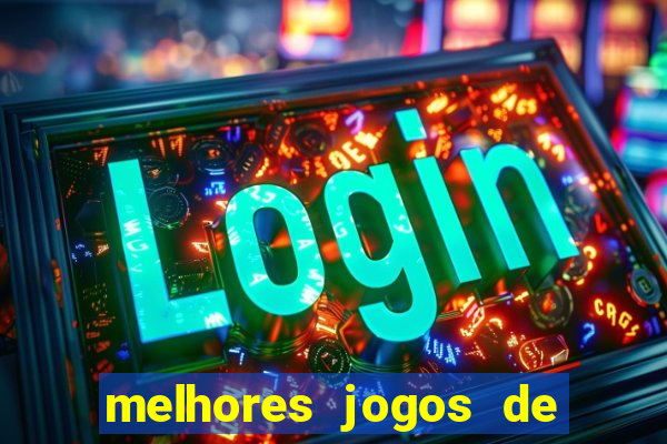 melhores jogos de para android