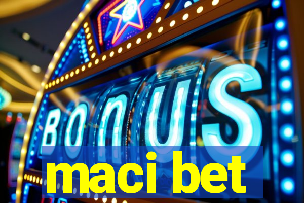 maci bet