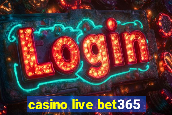 casino live bet365