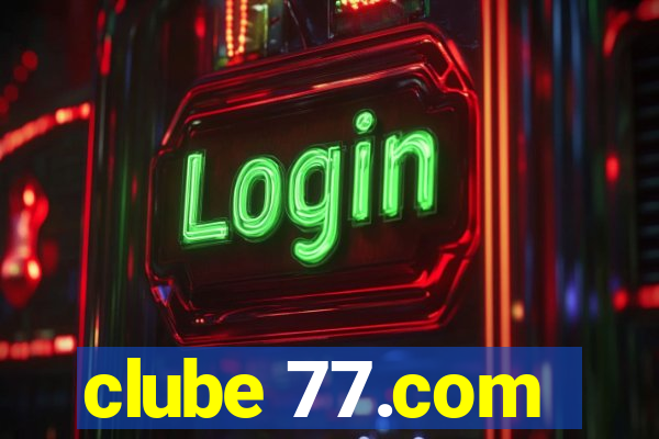 clube 77.com