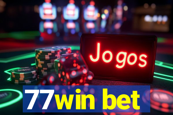 77win bet