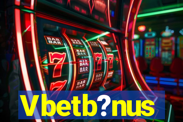 Vbetb?nus