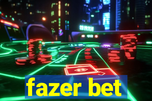 fazer bet