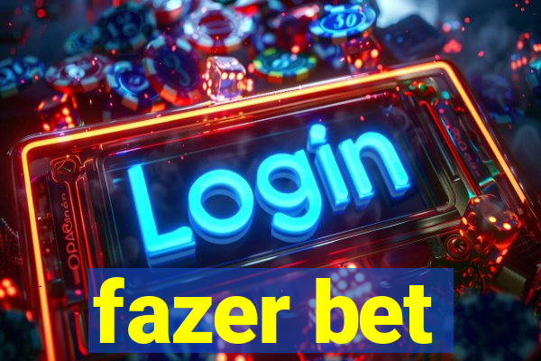 fazer bet