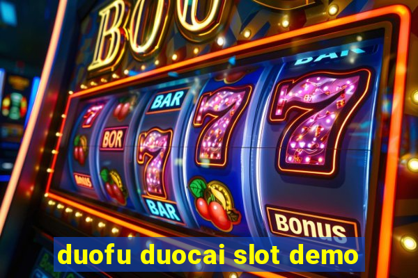 duofu duocai slot demo