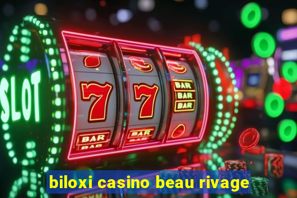 biloxi casino beau rivage