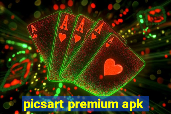 picsart premium apk