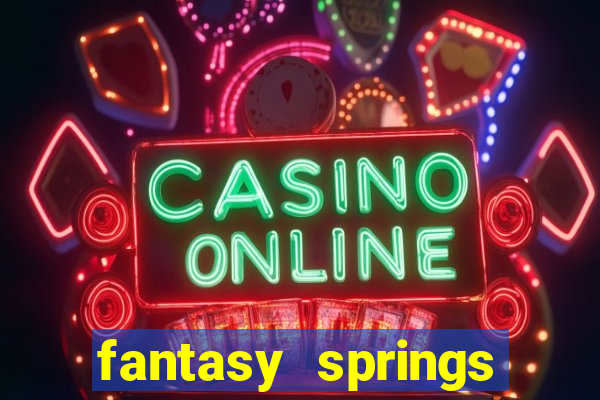 fantasy springs hotel and casino