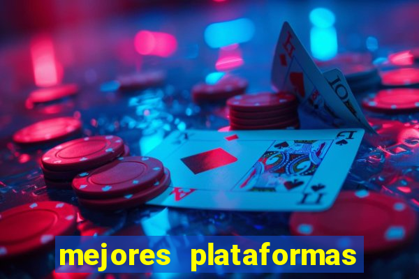 mejores plataformas de casino online