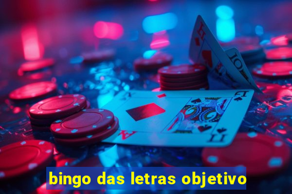 bingo das letras objetivo