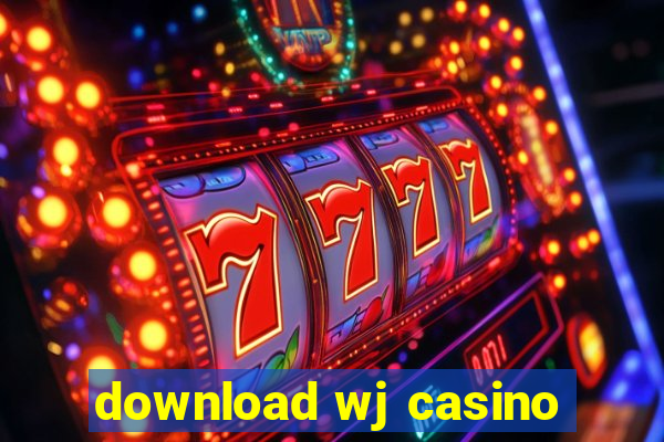 download wj casino