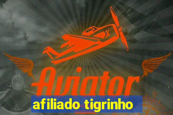 afiliado tigrinho