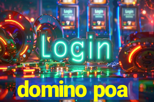 domino poa