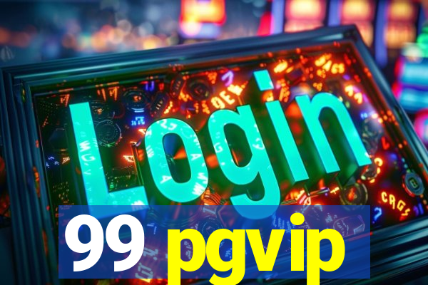 99 pgvip