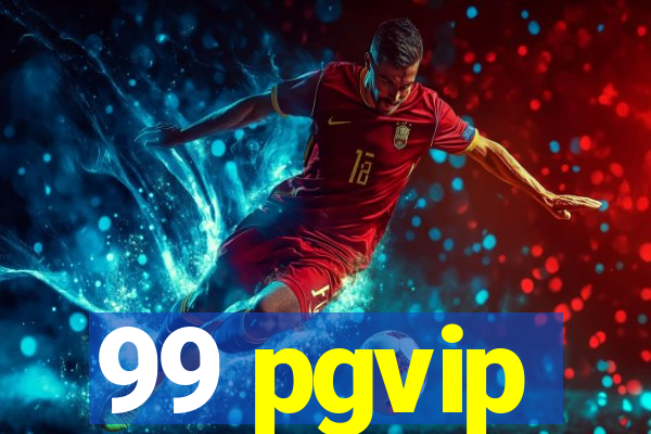 99 pgvip