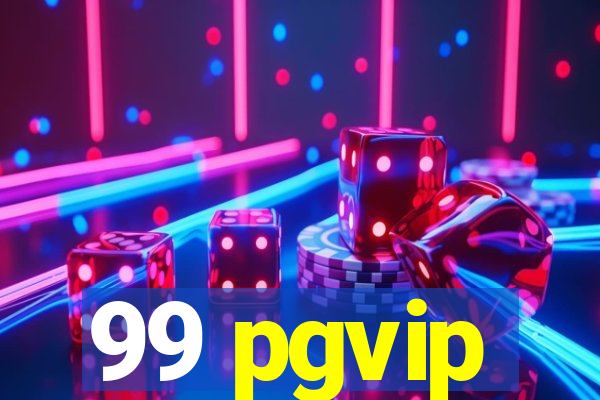 99 pgvip