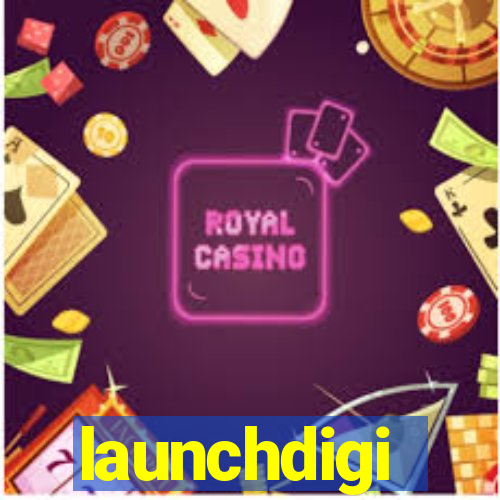 launchdigi