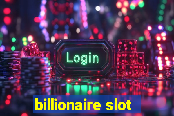 billionaire slot