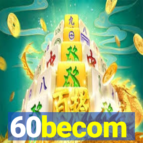 60becom