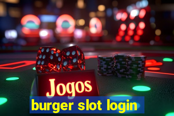 burger slot login