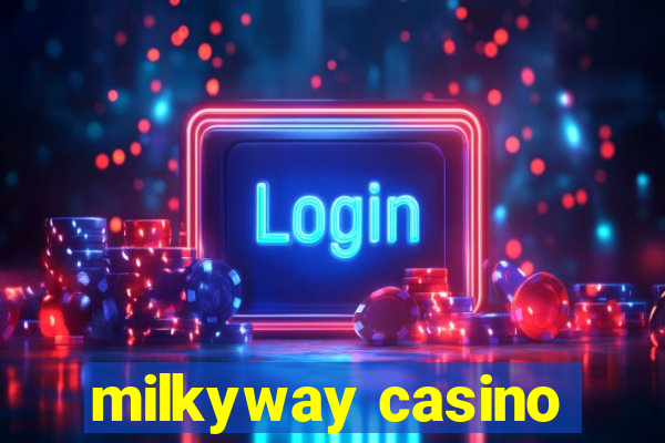 milkyway casino