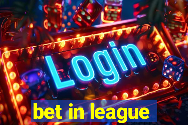 bet in league